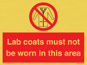 Lab coats must not be worn in this area